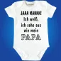 Preview: Baby‑Body mit Spruch „JAAA MANNN, ich sehe aus wie mein Papa“