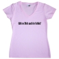 Preview: Damen V T-Shirt - Gibt es Dich auch in schön