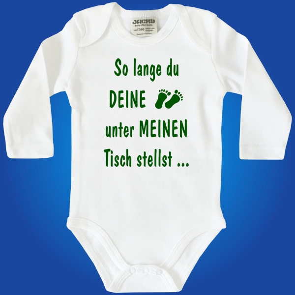 Baby-Body - So lange du deine Füße unter meinen Tisch...