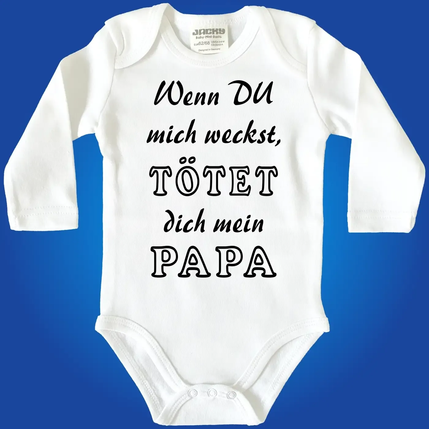 Baby‑Body mit Text „Wenn du mich weckst, tötet dich meine Mama“