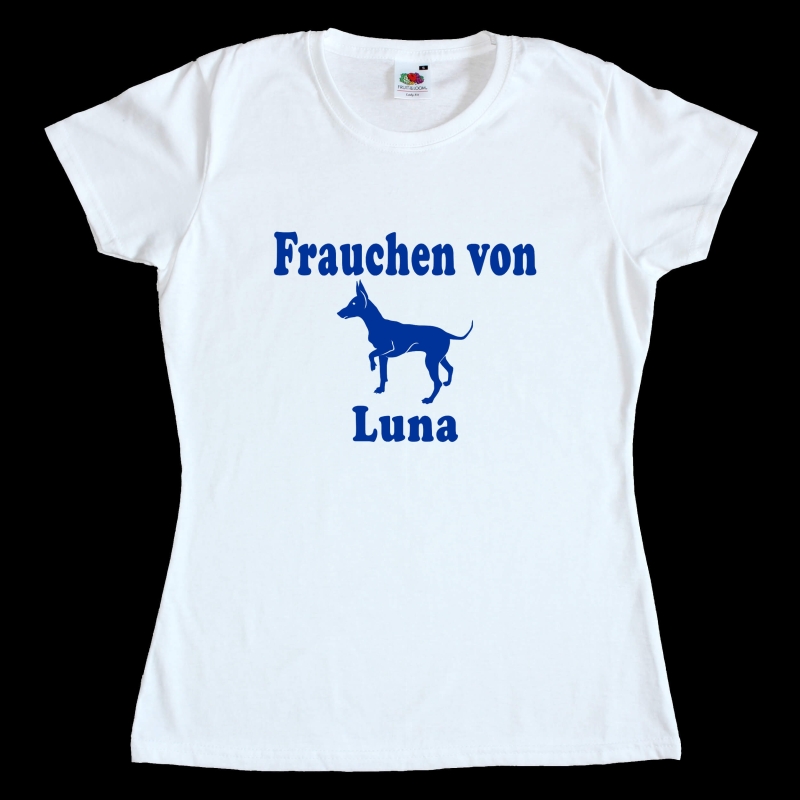 Fun Damen T-Shirt - Frauchen von (Hundename)