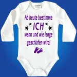 Baby-Body mit Spruch Ab heute bestimme ich