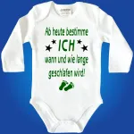 Baby-Body mit Spruch Ab heute bestimme ich